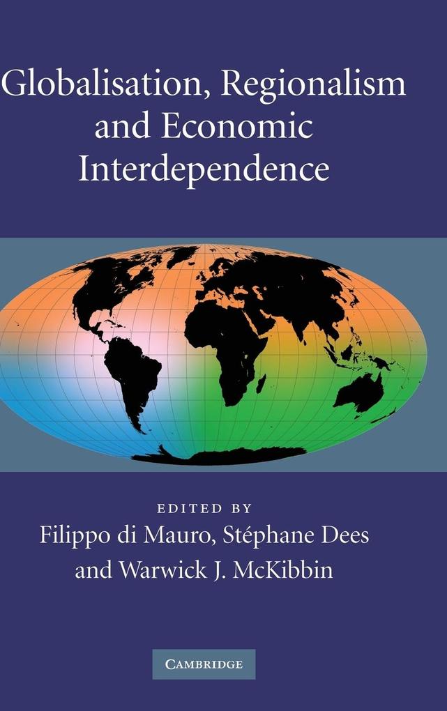 Globalisation Regionalism and Economic Interdependence