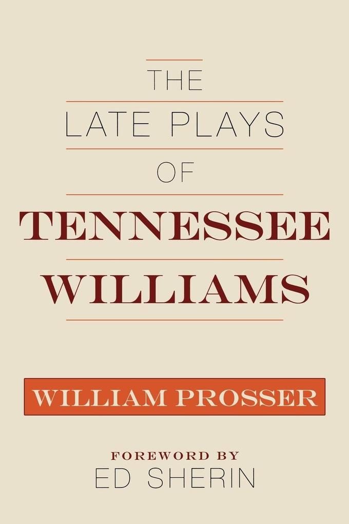 The Late Plays of Tennessee Williams