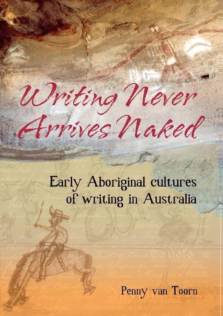 Writing Never Arrives Naked