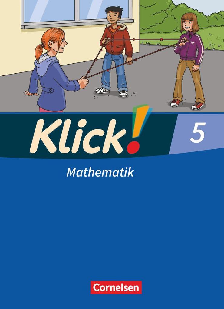 Klick! Mathematik 5. Schuljahr. Schülerbuch. Östliche und westliche Bundesländer