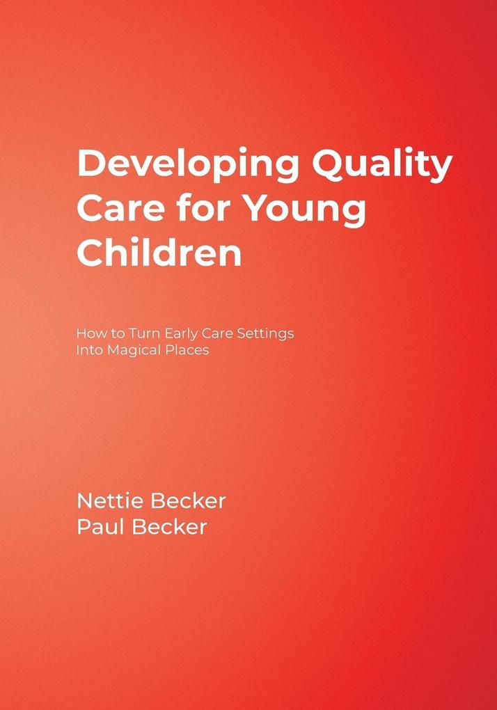 Developing Quality Care for Young Children