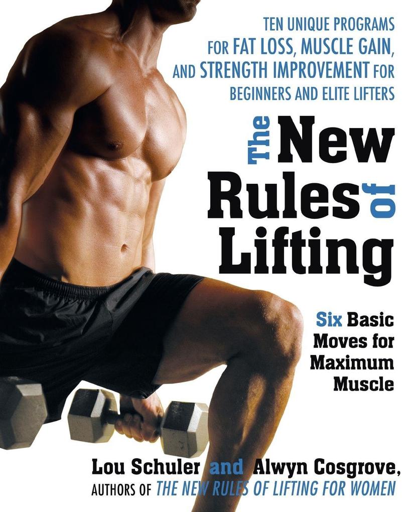 The New Rules of Lifting