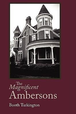 The Magnificent Ambersons Large-Print Edition - Booth Tarkington