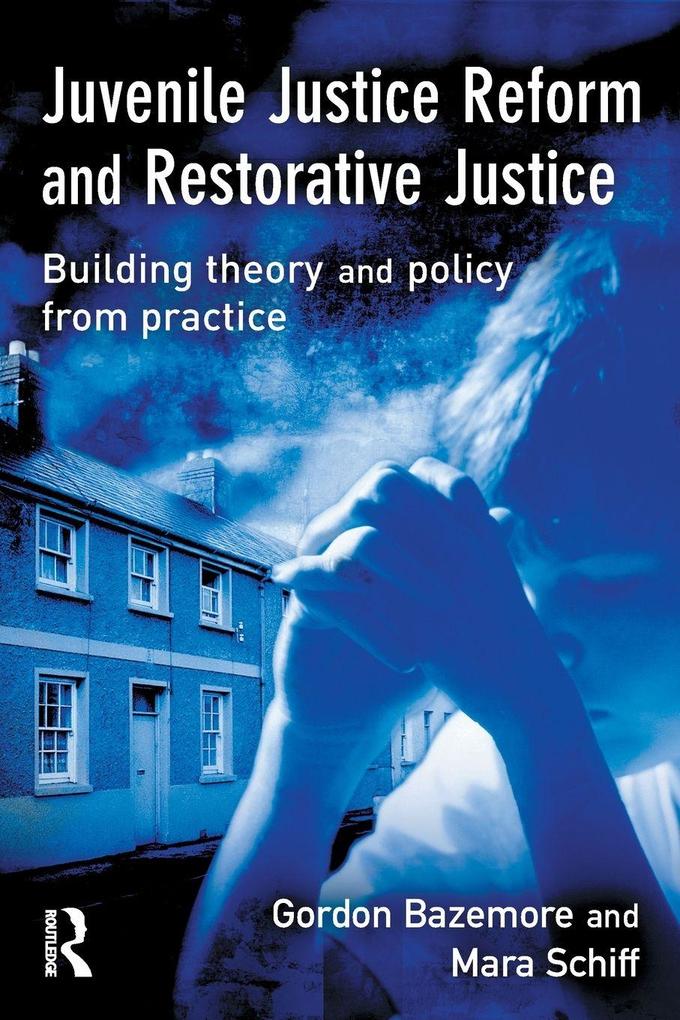 Juvenile Justice Reform and Restorative Justice