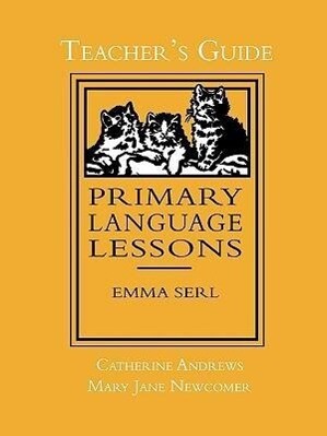 Primary Language Lessons Teacher's Guide - Catherine Andrews/ Mary Jane Newcomer