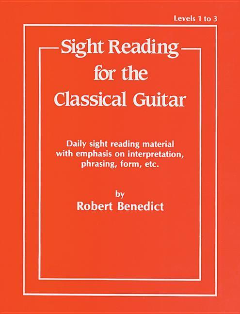 Sight Reading for the Classical Guitar Level I-III