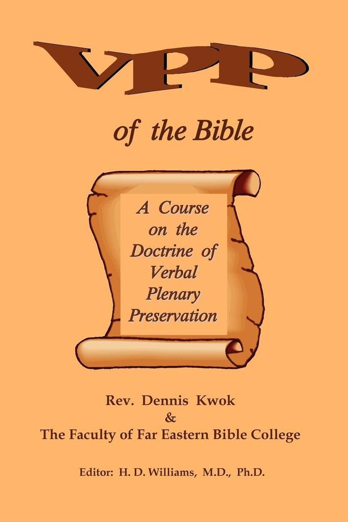 Verbal Plenary Preservation of the Bible A Course on the Doctrine of Verbal Plenary Preservation