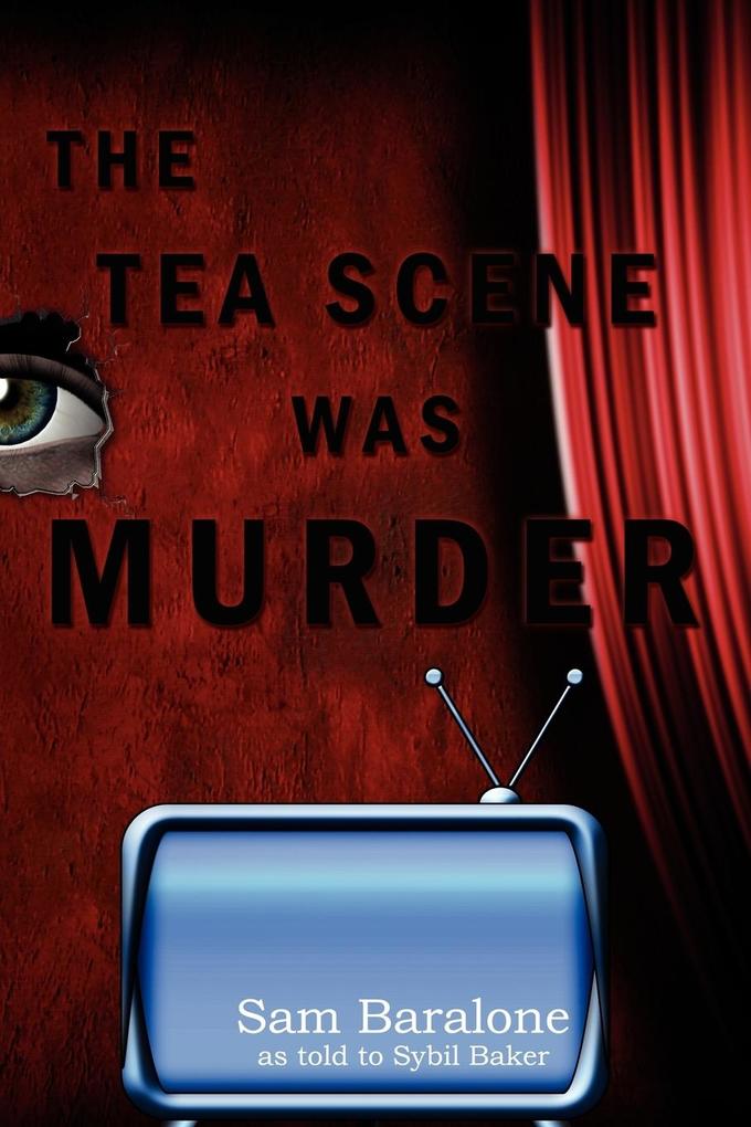 The Tea Scene Was Murder