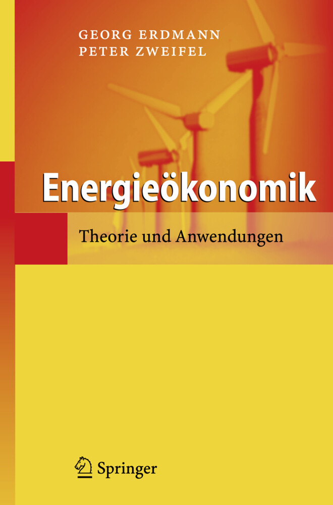 Energieökonomik - Georg Erdmann/ Peter Zweifel