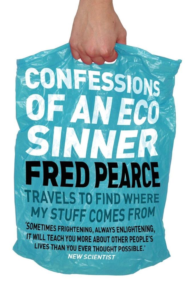 Confessions of an Eco Sinner