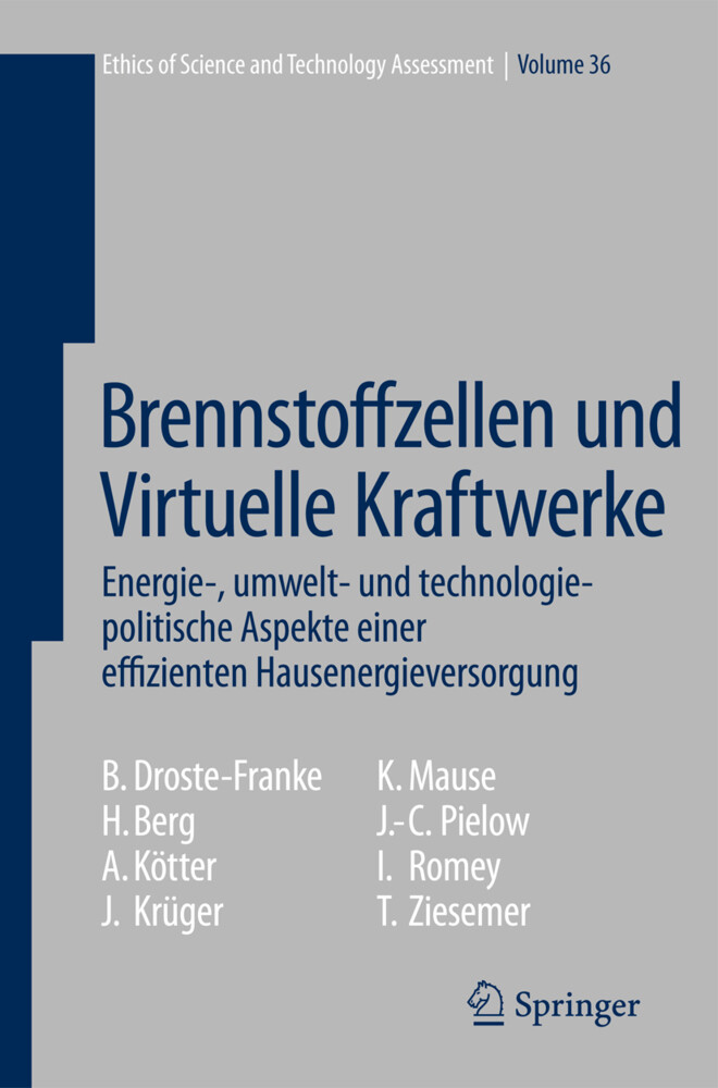 Brennstoffzellen und Virtuelle Kraftwerke - Holger Berg/ Bert Droste-Franke/ Jörg Krüger/ Annette Kötter/ Karsten Mause