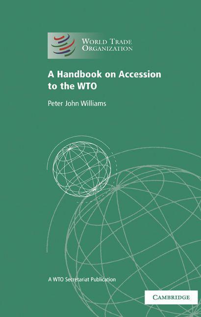 A Handbook on Accession to the Wto