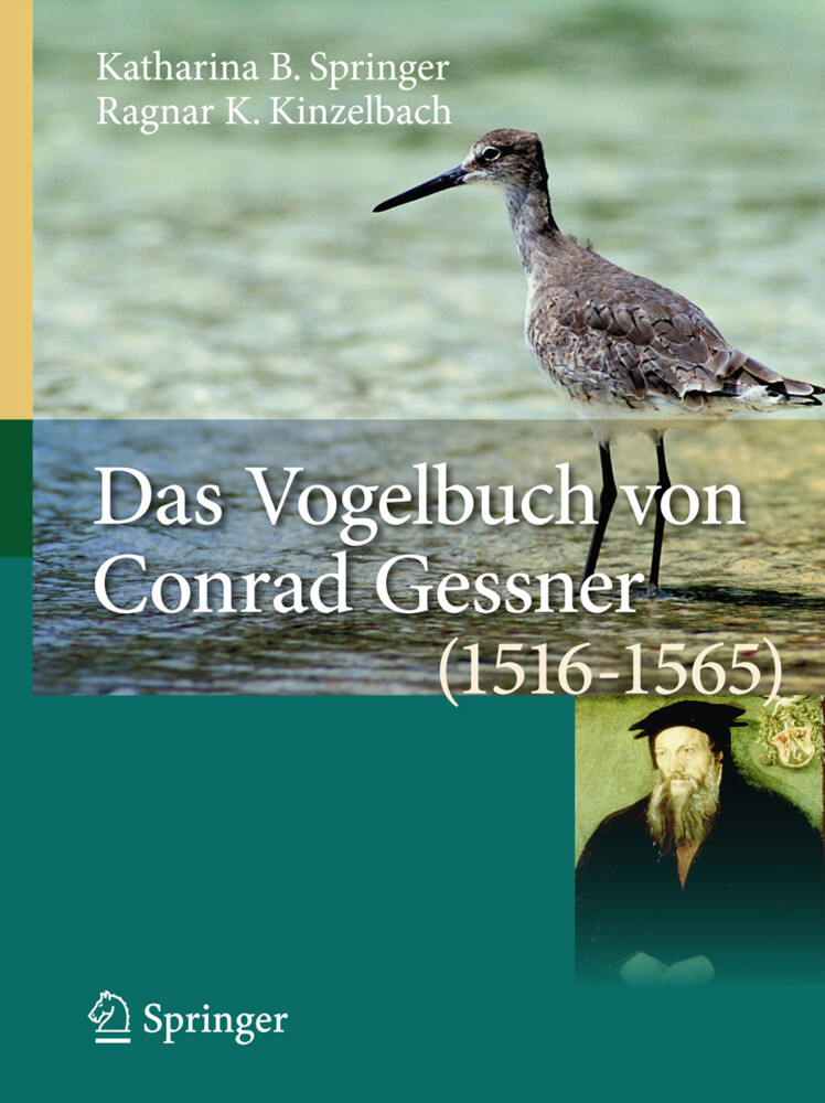 Das Vogelbuch von Conrad Gessner (1516-1565) - Katharina B. Springer/ Ragnar K. Kinzelbach