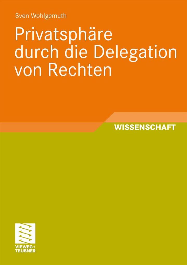 Privatsphäre durch die Delegation von Rechten