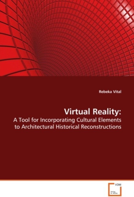 Virtual Reality: - Rebeka Vital