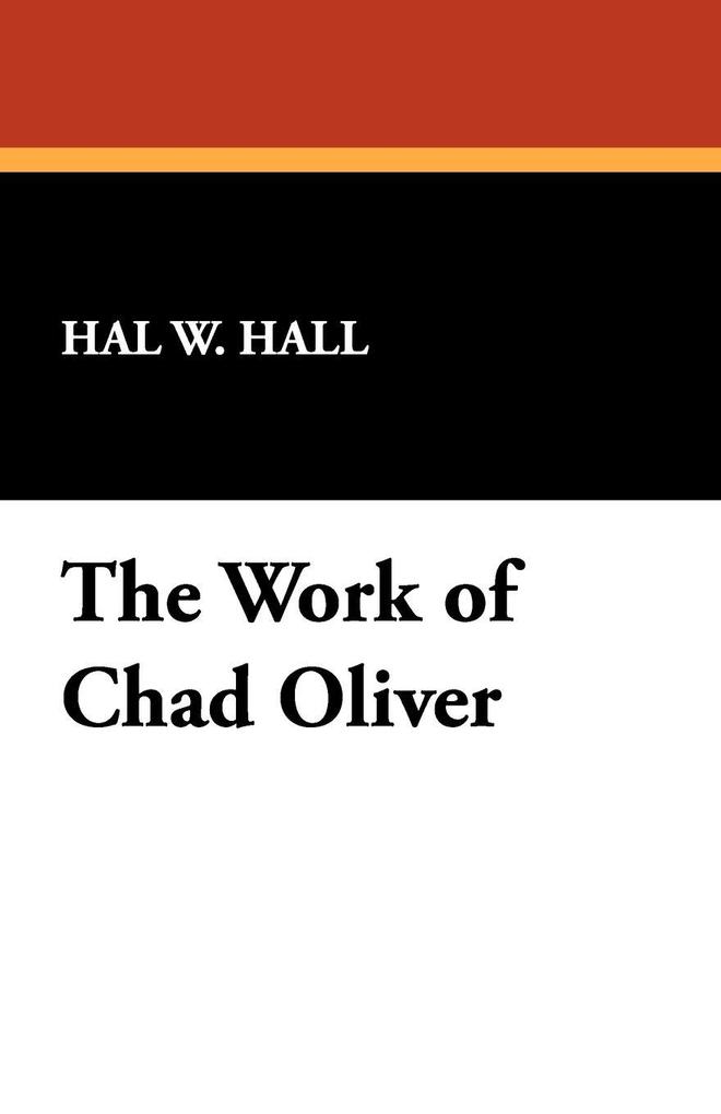 The Work of Chad Oliver