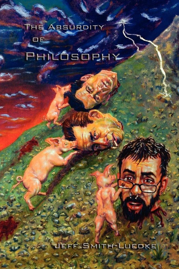 The Absurdity of Philosophy