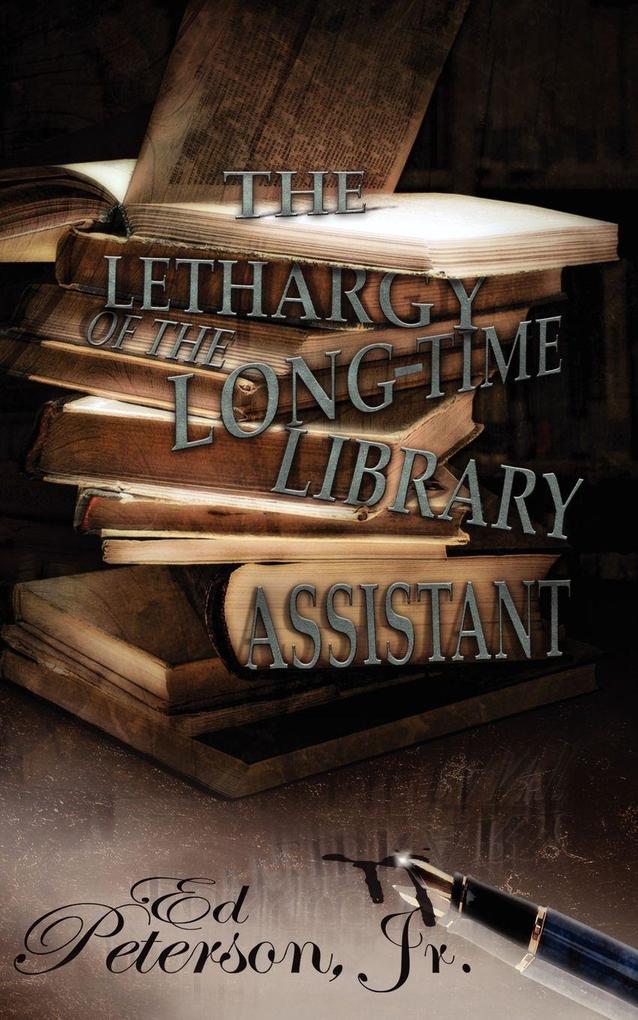 The Lethargy of the Long-Time Library Assistant