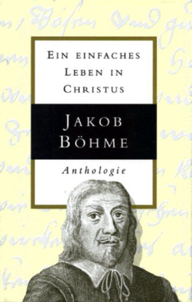 Image of Jakob Böhme - Ein einfaches Leben in Christus