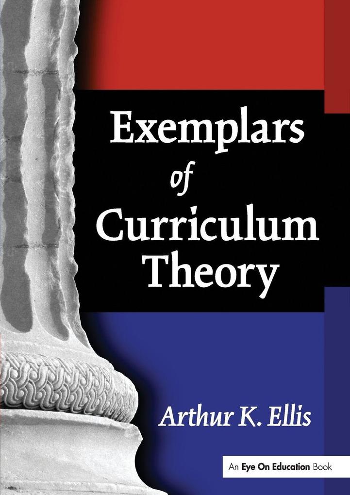 Exemplars of Curriculum Theory