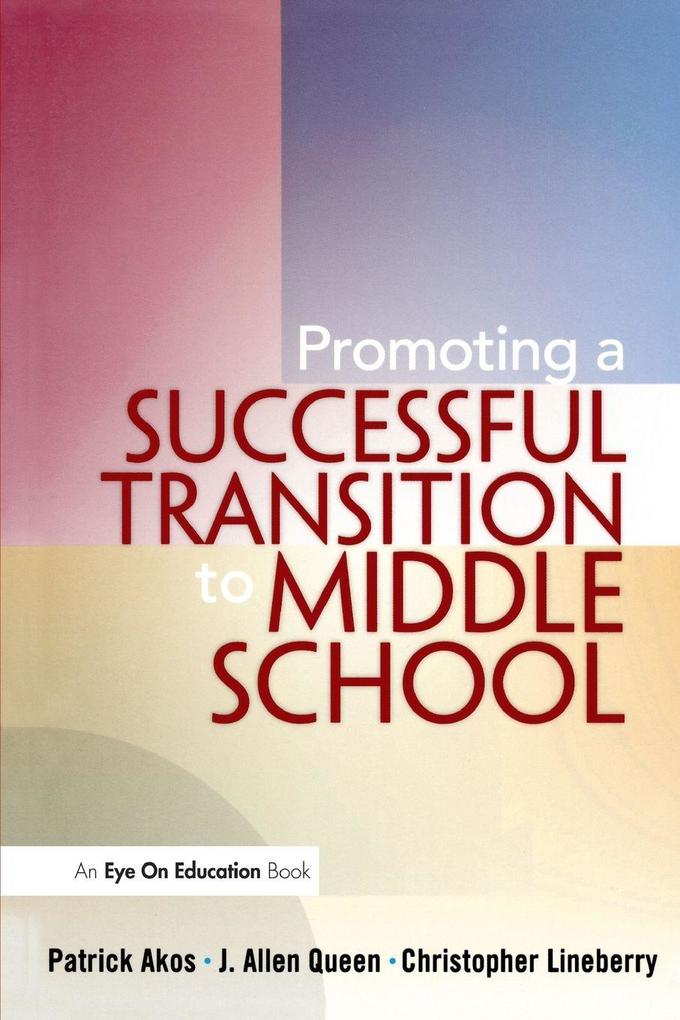 Promoting a Successful Transition to Middle School