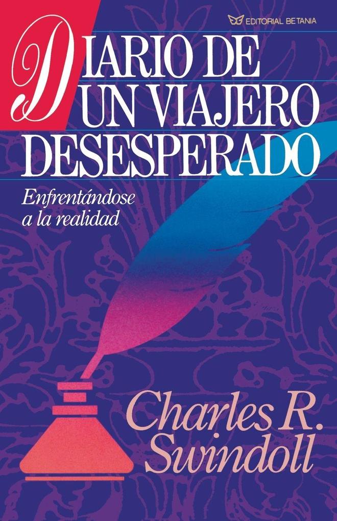 La Diario de un Viajero Desesperado = Living on the Ragged Edge