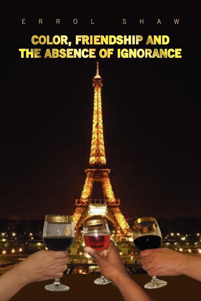 Color Friendship and the Absence of Ignorance - Errol Shaw
