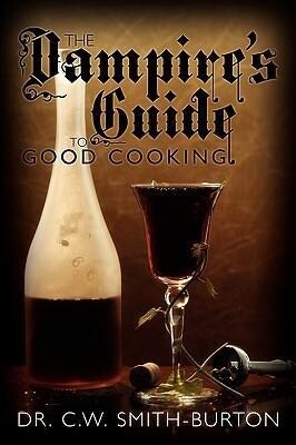 The Vampire‘s Guide to Good Cooking