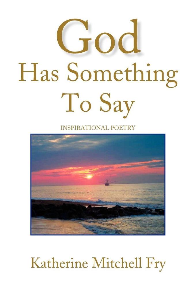 God Has Something to Say