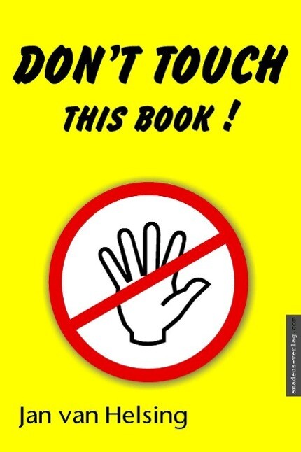 Don‘t touch this book!