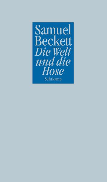 Die Welt und die Hose
