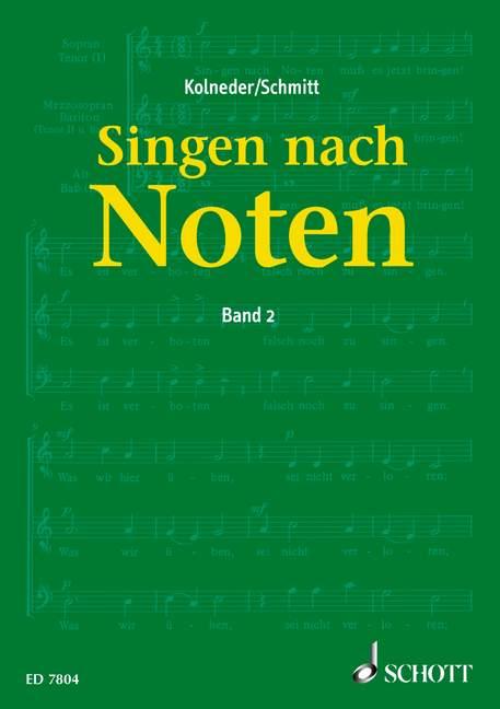 Singen nach Noten - Karl Heinz Schmitt/ Walter Kolneder