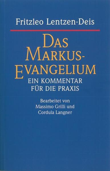 Das Markus-Evangelium - Fritzleo Lentzen-Deis