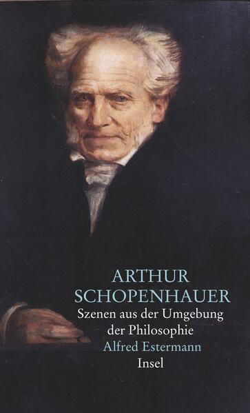 Arthur Schopenhauer - Alfred Estermann