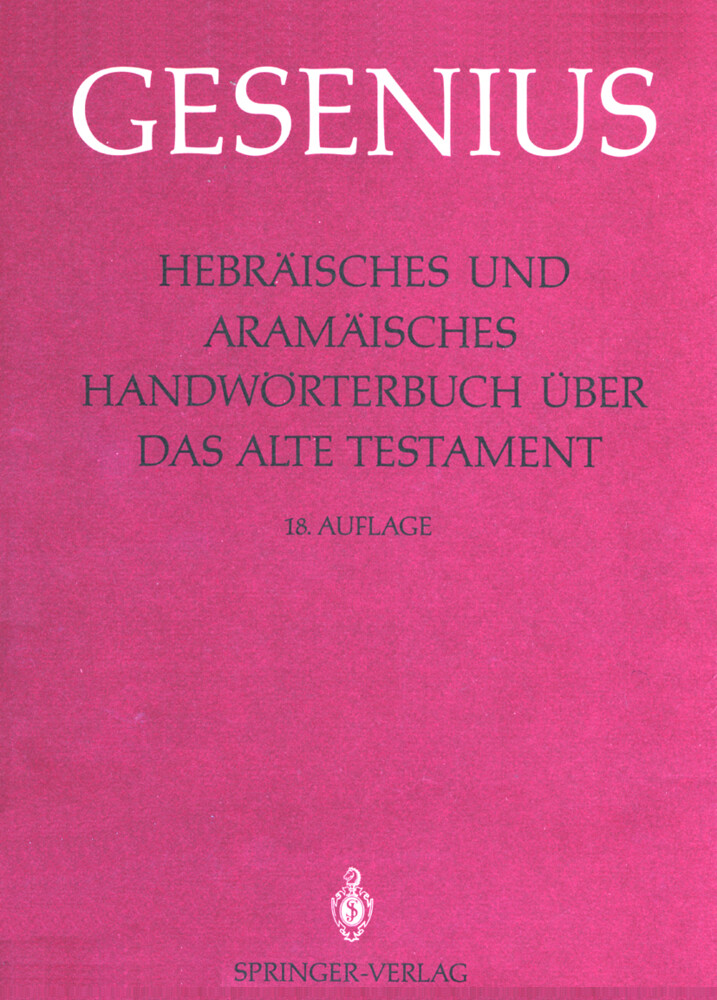 Hebräisches und Aramäisches Handwörterbuch über das Alte Testament - Wilhelm Gesenius