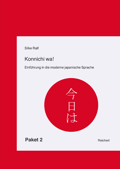 Konnichi wa! Lehrbuch Lösungsheft Audio-CD und Kanji-Buch - Silke Ralf