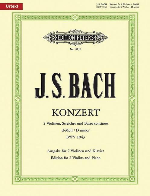Konzert für 2 Violinen Streicher und Basso continuo d-Moll BWV 1043 / URTEXT