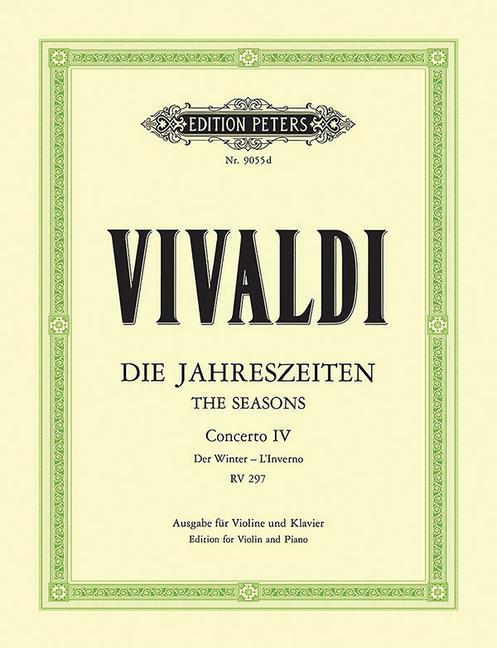 Die vier Jahreszeiten: Konzert für Violine Streicher und Basso continuo f-Moll op. 8 Nr. 4 RV 297 Der Winter
