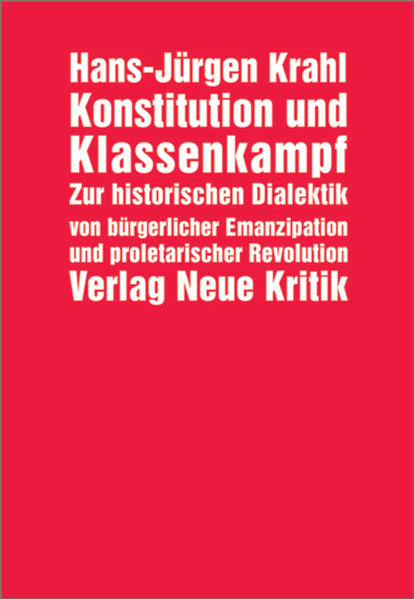 Konstitution und Klassenkampf - Hans-Jürgen Krahl/ Hans J Krahl