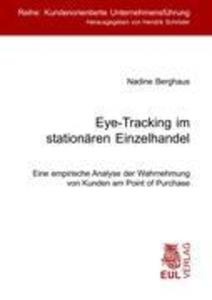 Eye-Tracking im stationären Einzelhandel - Nadine Berghaus