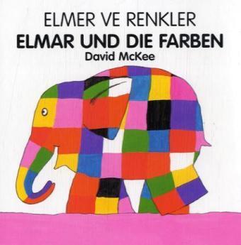 Elmar und die Farben Deutsch-Türkisch. Elmer ve Renkler