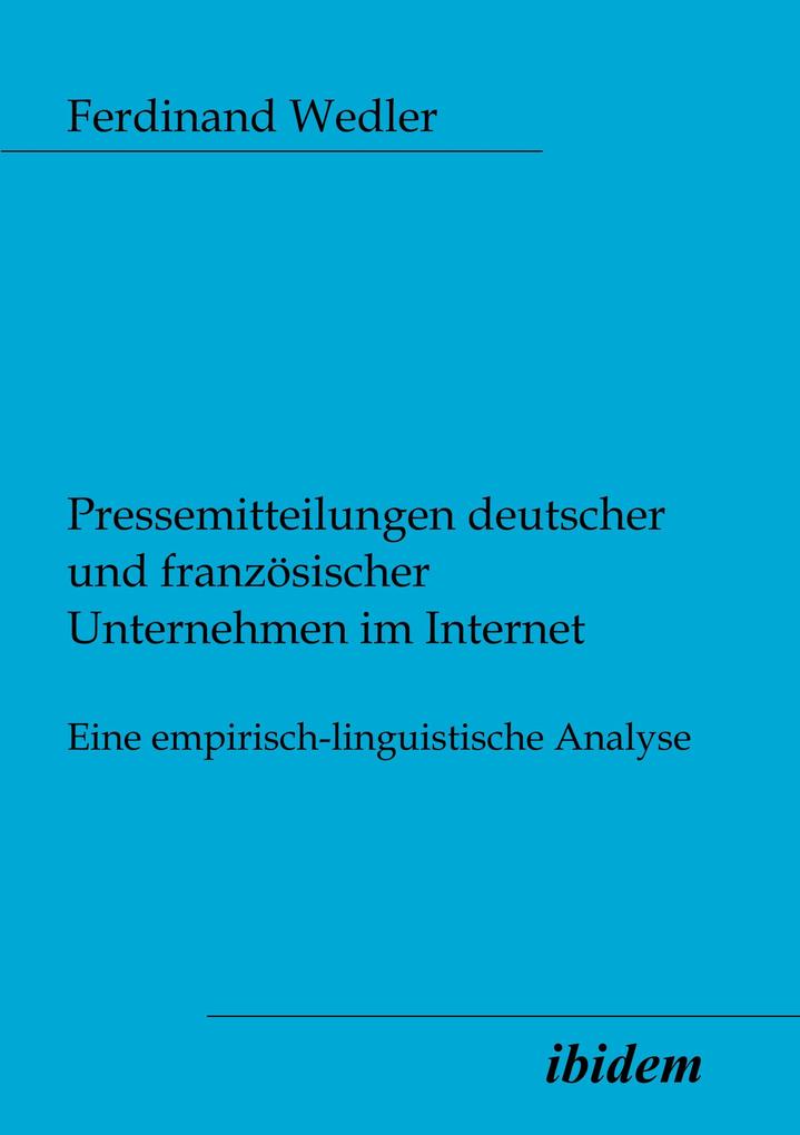 Pressemitteilungen deutscher und französischer Unternehmen im Internet - Ferdinand Wedler