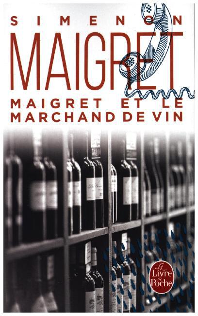 Maigret et le marchand de vin - Georges Simenon