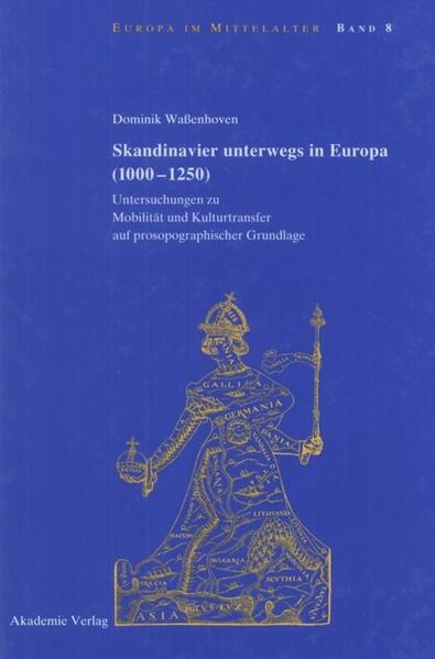 Skandinavier unterwegs in Europa (1000-1250) - Dominik Waßenhoven