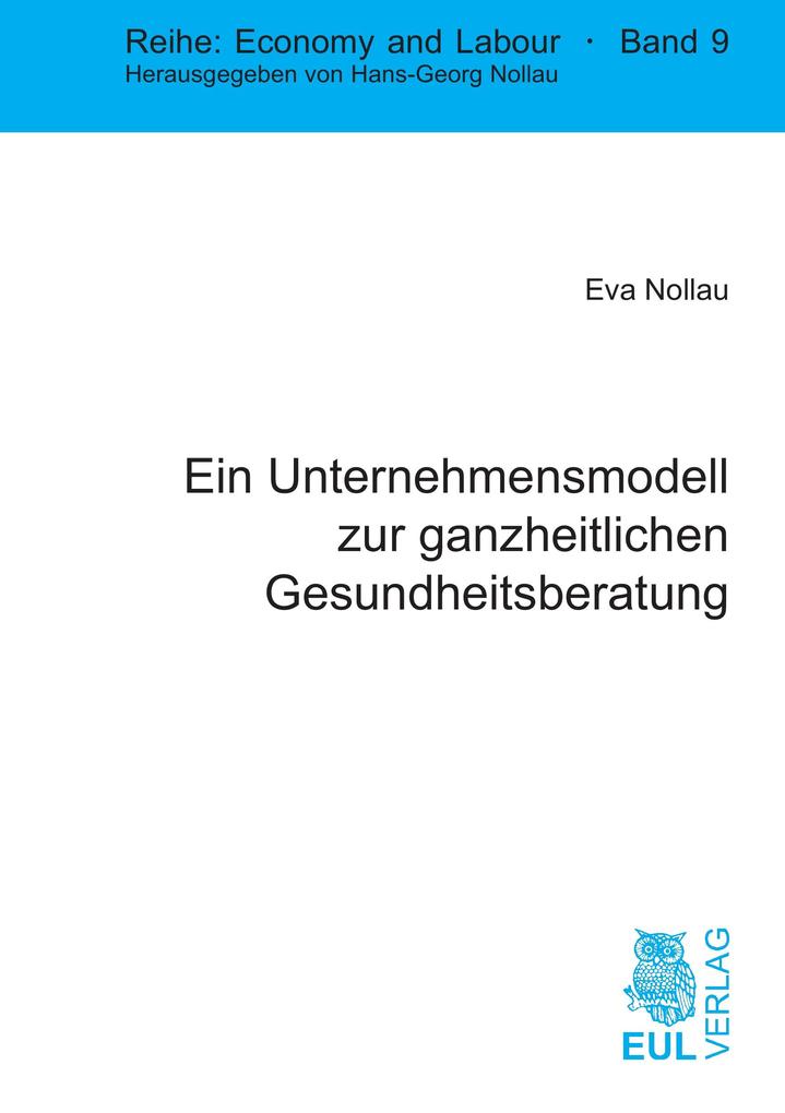 Ein Unternehmensmodell zur ganzheitlichen Gesundheitsberatung