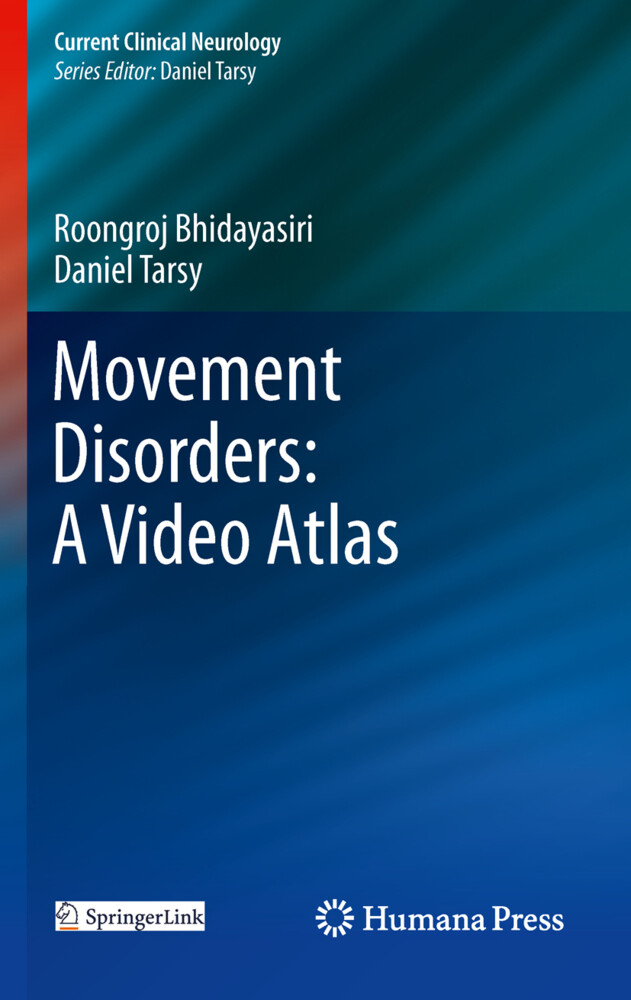 Movement Disorders: A Video Atlas - Daniel Tarsy/ Roongroj Bhidayasiri