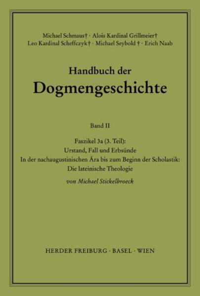 Handbuch der Dogmengeschichte / Bd II: Der trinitarische Gott - Die Schöpfung - Die Sünde / Urstand