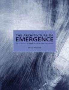 The Architecture of Emergence: The Evolution of Form in Nature and Civilisation - Michael Weinstock