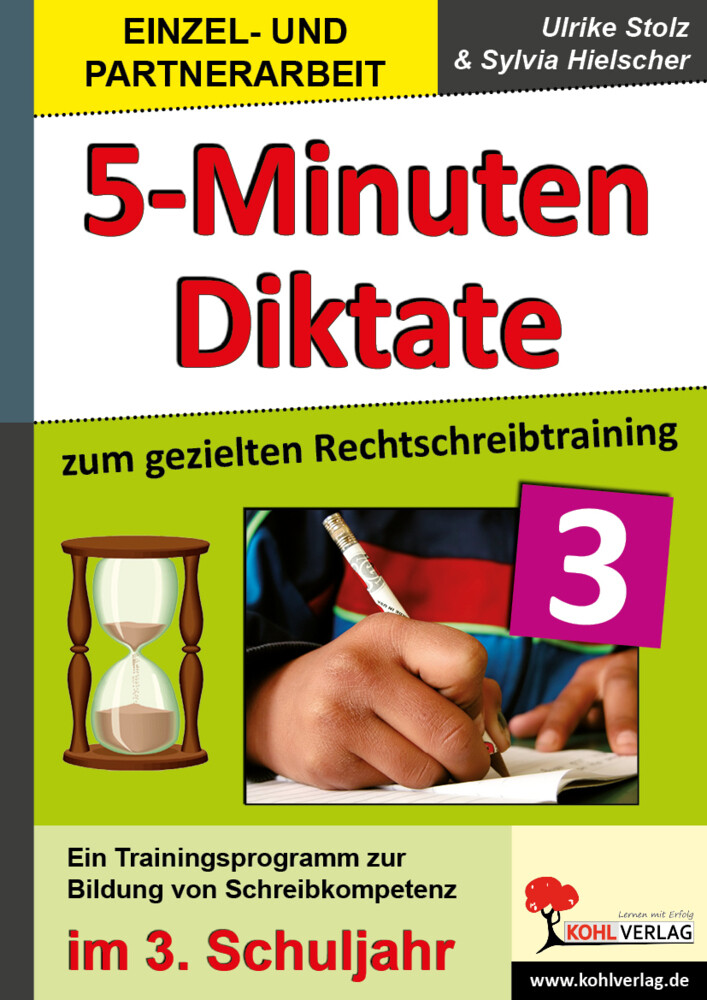 Kohls praktische 5-Minuten-Diktate 3. Schuljahr - Ulrike Stolz/ Sylvia Hielscher