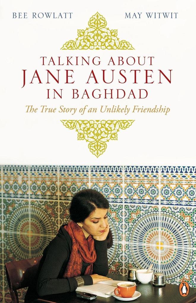 Talking About Jane Austen in Baghdad